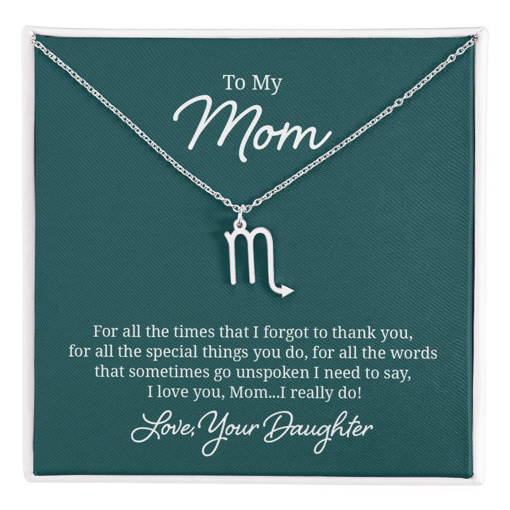 To My Mom For All the Times Scorpio Zodiac Necklace Silver Tone Standard Box